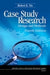 Case Study Research: Design and Methods