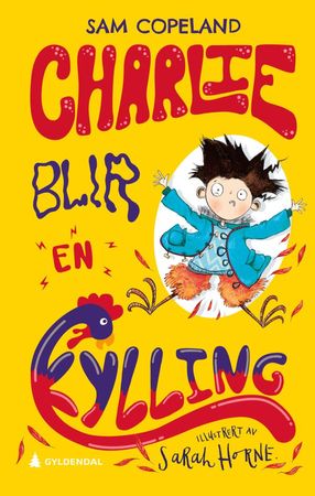 Charlie blir en kylling
