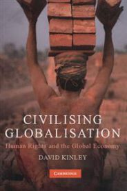 Bokomslag for Civilising Globalisation, en politikkbok om menneskerettigheter og global økonomi, publisert av Cambridge University Press