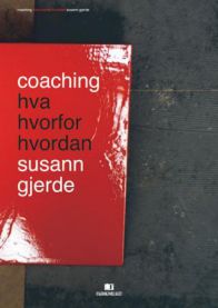 Coaching: hva - hvorfor - hvordan