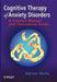 Cognitive Therapy of Anxiety Disorders: A Practice Manual and Conceptual Guide