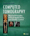Computed Tomography: Physical Principles, Clinical Applications, and Quality Control