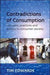 Contradictions of consumption: concepts, practices, and politics in consumer …