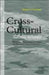 Cross-cultural business behavior: marketing, negotiating, sourcing and managi…