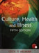 Culture, Health, and Illness