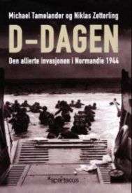 D-dagen: invasjonen i Normandie 1944
