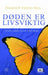 Døden er livsviktig