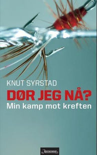 Dør jeg nå?