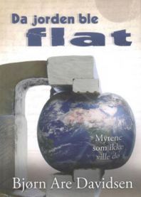 Da jorden ble flat: mytene som ikke ville dø