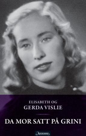 Da mor satt på Grini