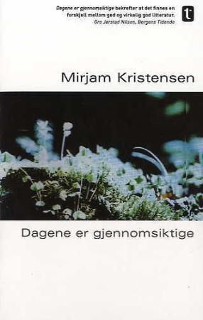 Dagene er gjennomsiktige