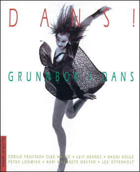 Dans! : Grunnbok i dans - Bokia.no