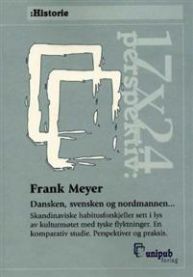 Dansken, svensken og nordmannen--: skandinaviske habitusforskjeller sett i …