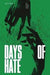 Days of Hate Act Two