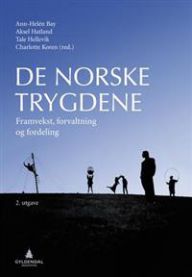 De norske trygdene: framvekst, forvaltning og fordeling
