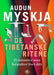 De tibetanske ritene