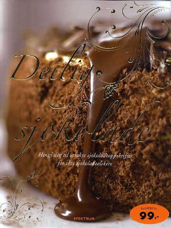 Deilig sjokolade: hengi deg til utsøkte sjokoladeoppskrifter for ekte sjokol…