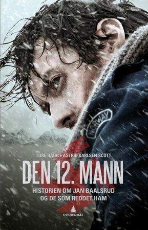 Den 12. mann: historien om Jan Baalsrud og de som reddet ham