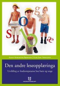Den Andre leseopplæringa: utvikling av lesekompetanse hos barn og unge