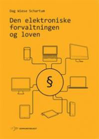 Den elektroniske forvaltningen og loven