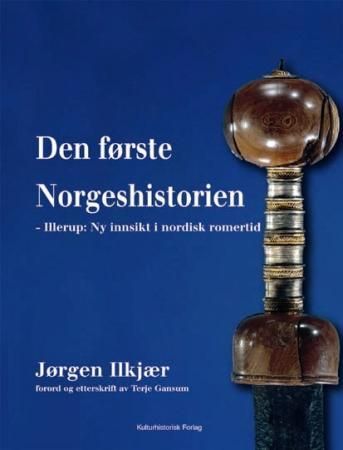 Den første Norgeshistorien: Illerupfunnet, ny insikt i skandinavisk romertid