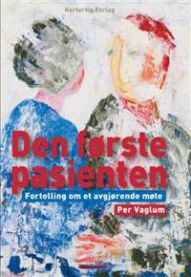 Den første pasienten: fortelling om et avgjørende møte