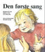 Den første sang: musikklek for barn 0-3 år og foreldre