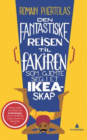 Den fantastiske reisen til fakiren som gjemte seg i et Ikea-skap