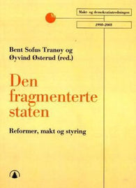 Den fragmenterte staten: reformer, makt og styring