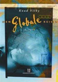 Bokomslag for "Den globale reisen" av Universitetsforlaget, sosialantropologi, med jordklode og reiseinspirert design.