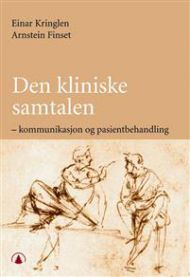 Den kliniske samtalen: kommunikasjon og pasientbehandling