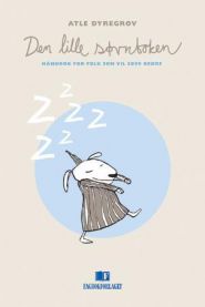 Den lille søvnboken; håndbok for folk som vil sove bedre