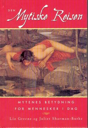 Den mytiske reisen: mytenes betydning for mennesker i dag