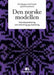 Den Norske modellen : internasjonalisering som utfordring og vitalisering