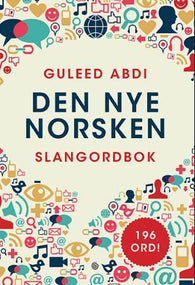 Den nye norsken: slangordbok