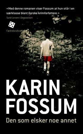 Den som elsker noe annet: kriminalroman