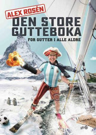 Den store gutteboka: for gutter i alle aldre