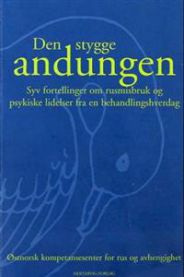 Bokomslag for "Den stygge andungen" med syv fortellinger om rusmisbruk og psykiske lidelser, utgitt av Østnorsk kompetansesenter.