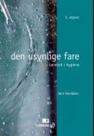 Den usynlige fare: lærebok i hygiene