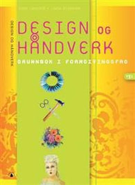 Design og håndverk: grunnbok