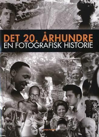 Det 20. århundre: en fotografisk historie