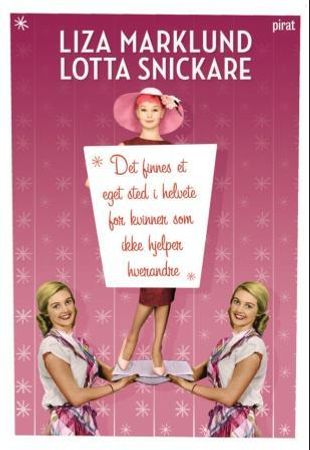 Det finnes et eget sted i helvete for kvinner som ikke hjelper hverandre