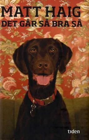 Det går så bra så