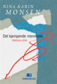 Det kjempende mennesket: maktens etikk