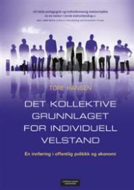 Bokomslag for "Det kollektive grunnlaget for individuell velstand" innen samfunnsøkonomi av Cappelen Damm.