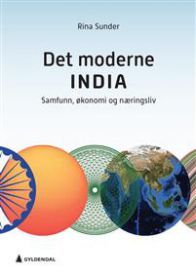 Bilde av bokens omslag for "Det moderne India", en politikkbok utgitt av Gyldendal, viser indisk samfunn, økonomi og næringsliv.