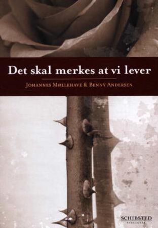 Det skal merkes at vi lever