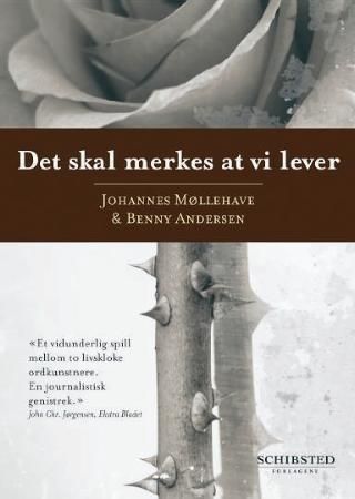 Det skal merkes at vi lever