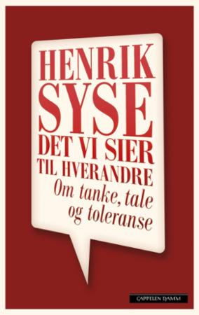 Det vi sier til hverandre: om tanke, tale og toleranse