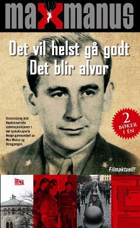 Del 1: Det vil helst gå godt ; Del 2: Det blir alvor